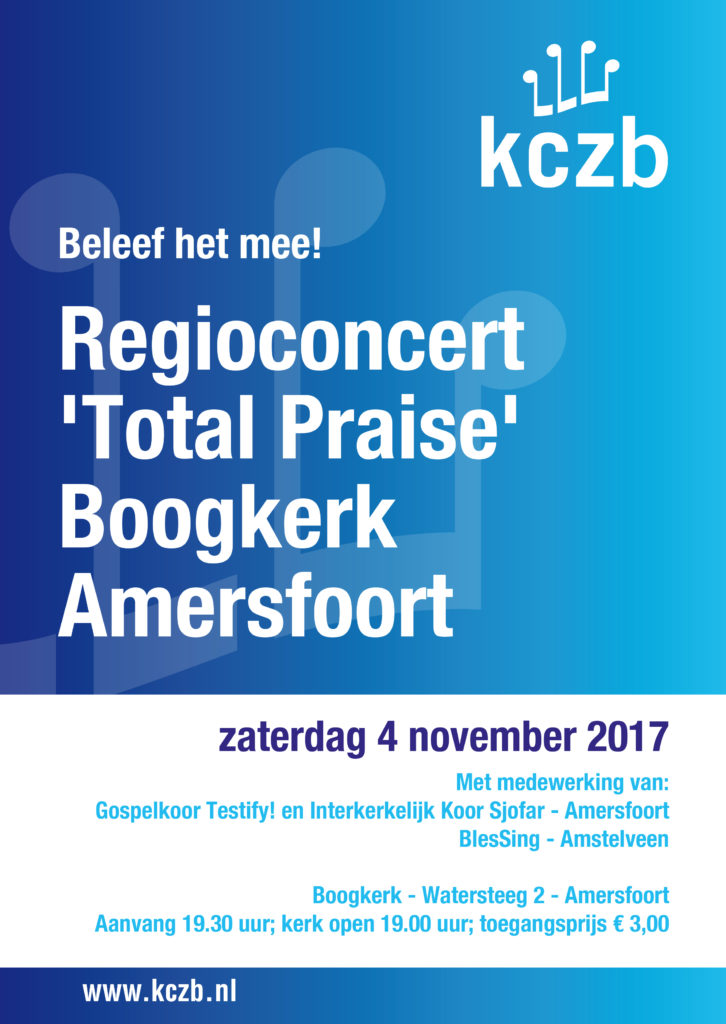 Regioconcert 'Total Praise' Amersfoort @ Boogkerk Amersfoort | Amersfoort | Utrecht | Nederland
